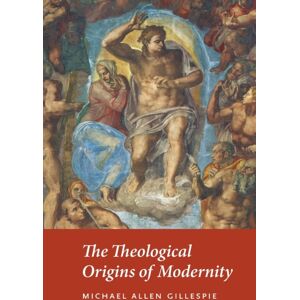 The University of Chicago Press The Theological Origins Of Modernity The University of Chicago Press The Theological Origins Of Modernity