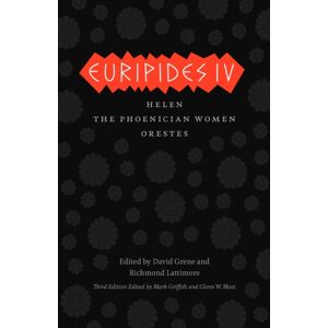 The University of Chicago Press Euripides Iv : Helen, The Phoenician Women, Orestes The University of Chicago Press Euripides Iv : Helen, The Phoenician Women, Orestes