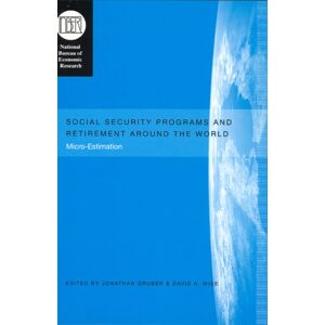 The University of Chicago Press Social Security Programs And Retirement Around The World : Micro-Estimation The University of Chicago Press Social Security Programs And Retirement Around The World : Micro-Estimation