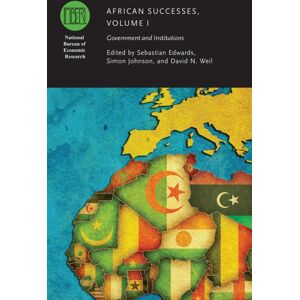 The University of Chicago Press African Successes, Volume I : Government And Institutions The University of Chicago Press African Successes, Volume I : Government And Institutions