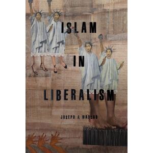 The University of Chicago Press Islam In Liberalism The University of Chicago Press Islam In Liberalism