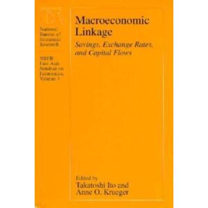 The University of Chicago Press Macroeconomic Linkage : Savings, Exchange Rates, And Capital Flows The University of Chicago Press Macroeconomic Linkage : Savings, Exchange Rates, And Capital Flows