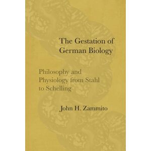 The University of Chicago Press The Gestation Of German Biology : Philosophy And Physiology From Stahl To Schelling The University of Chicago Press The Gestation Of German Biology : Philosophy And Physiology From Stahl To Schelling