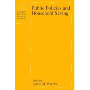 The University of Chicago Press Public Policies And Household Saving The University of Chicago Press Public Policies And Household Saving