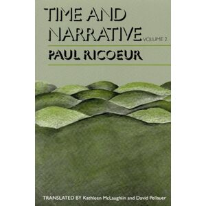 The University of Chicago Press Time And Narrative, Volume 2 The University of Chicago Press Time And Narrative, Volume 2