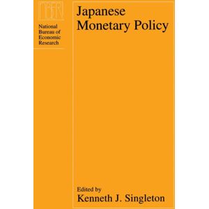 The University of Chicago Press Japanese Monetary Policy The University of Chicago Press Japanese Monetary Policy