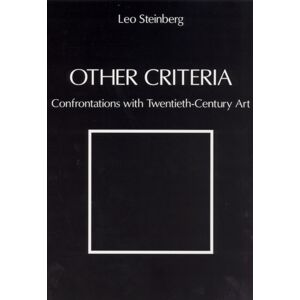 The University of Chicago Press Other Criteria : Confrontations With Twentieth-Century Art The University of Chicago Press Other Criteria : Confrontations With Twentieth-Century Art