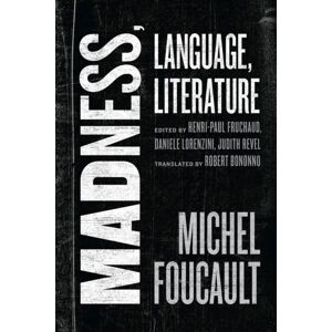 The University of Chicago Press Madness, Language, Literature The University of Chicago Press Madness, Language, Literature