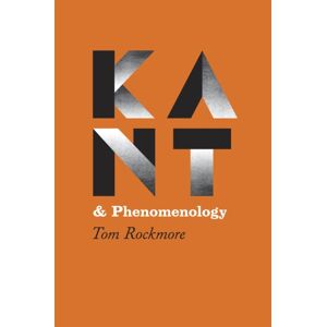 The University of Chicago Press Kant And Phenomenology The University of Chicago Press Kant And Phenomenology
