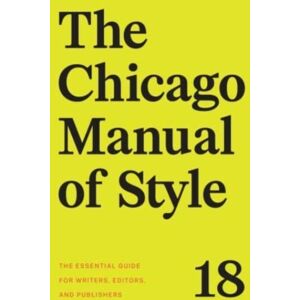 The University of Chicago Press The Chicago Manual Of Style, 18th Edition The University of Chicago Press The Chicago Manual Of Style, 18th Edition