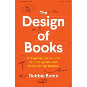 The University of Chicago Press The Design Of Books : An Explainer For Authors, Editors, Agents, And Other Curious Readers The University of Chicago Press The Design Of Books : An Explainer For Authors, Editors, Agents, And Other Curious Readers