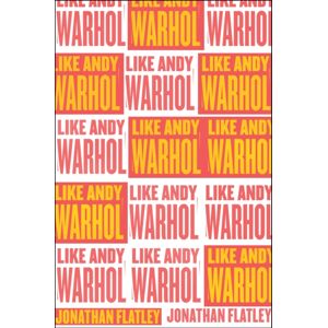The University of Chicago Press Like Andy Warhol The University of Chicago Press Like Andy Warhol