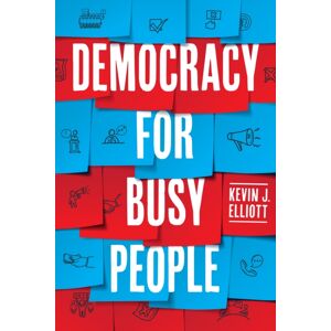 The University of Chicago Press Democracy For Busy People The University of Chicago Press Democracy For Busy People