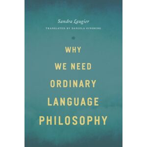The University of Chicago Press Why We Need Ordinary Language Philosophy The University of Chicago Press Why We Need Ordinary Language Philosophy