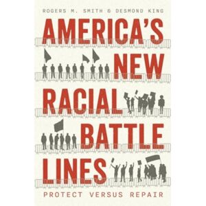 The University of Chicago Press America’s Racial Battle Lines : Protect Versus Repair The University of Chicago Press America’s Racial Battle Lines : Protect Versus Repair