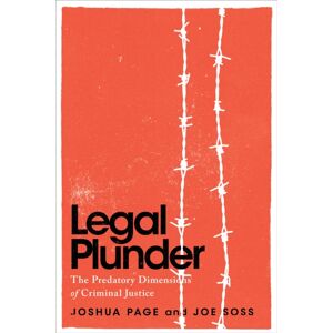 The University of Chicago Press Legal Plunder : The Predatory Dimensions Of Criminal Justice The University of Chicago Press Legal Plunder : The Predatory Dimensions Of Criminal Justice