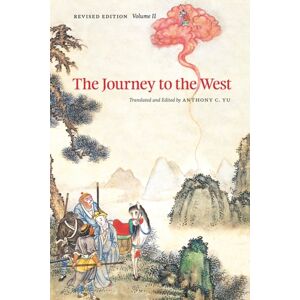 The University of Chicago Press The Journey To The West, Revised Edition, Volume 2 The University of Chicago Press The Journey To The West, Revised Edition, Volume 2