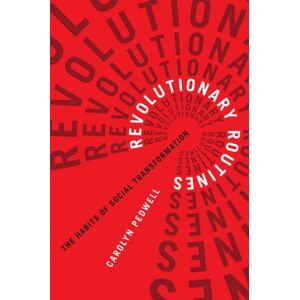 McGill-Queen's University Press Revolutionary Routines : The Habits Of Social Transformation McGill-Queen's University Press Revolutionary Routines : The Habits Of Social Transformation