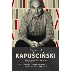 McGill-Queen's University Press Ryszard Kapuscinski : Biography Of A Writer McGill-Queen's University Press Ryszard Kapuscinski : Biography Of A Writer