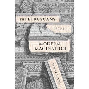 McGill-Queen's University Press The Etruscans In The Modern Imagination McGill-Queen's University Press The Etruscans In The Modern Imagination