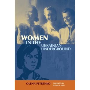 McGill-Queen's University Press Women In The Ukrainian Underground McGill-Queen's University Press Women In The Ukrainian Underground