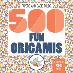 Firefly Books Ltd 500 Fun Origamis Firefly Books Ltd 500 Fun Origamis