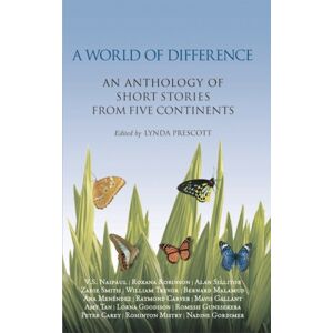 Bloomsbury Publishing PLC A World Of Difference : An Anthology Of Short Stories From Five Continents Bloomsbury Publishing PLC A World Of Difference : An Anthology Of Short Stories From Five Continents