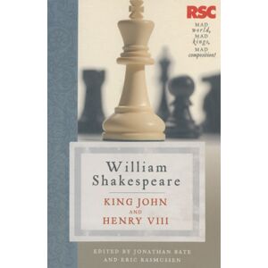 Bloomsbury Publishing PLC King John And Henry Viii Bloomsbury Publishing PLC King John And Henry Viii