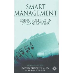 Palgrave Macmillan Management : Using Politics In Organizations Palgrave Macmillan Management : Using Politics In Organizations