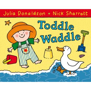 Pan Macmillan Toddle Waddle Pan Macmillan Toddle Waddle