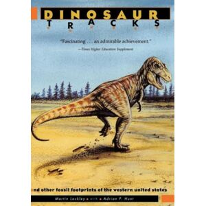 Columbia University Press Dinosaur Tracks And Other Fossil Footprints Of The Western United States Columbia University Press Dinosaur Tracks And Other Fossil Footprints Of The Western United States