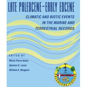 Columbia University Press Late Paleocene–early Eocene Biotic And Climatic Events In The Marine And Terrestrial Records Columbia University Press Late Paleocene–early Eocene Biotic And Climatic Events In The Marine And Terrestrial Records