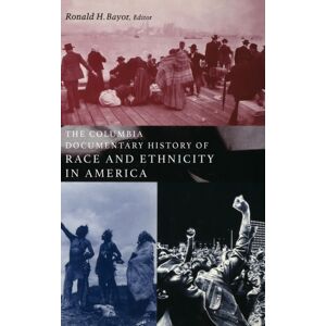 Columbia University Press The Columbia Documentary History Of Race And Ethnicity In America Columbia University Press The Columbia Documentary History Of Race And Ethnicity In America