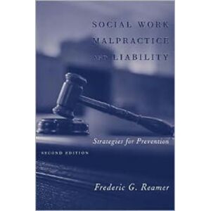 Columbia University Press Social Work Malpractice And Liability : Strategies For Prevention Columbia University Press Social Work Malpractice And Liability : Strategies For Prevention