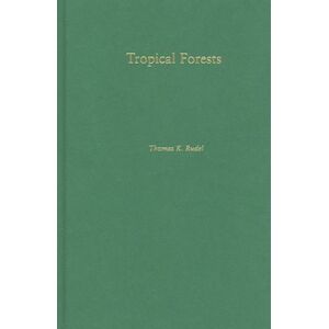 Columbia University Press Tropical Forests : Regional Paths Of Destruction And Regeneration In The Late Twentieth Century Columbia University Press Tropical Forests : Regional Paths Of Destruction And Regeneration In The Late Twentieth Century