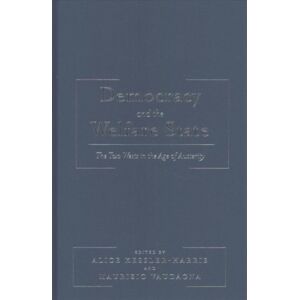 Columbia University Press Democracy And The Welfare State : The Two Wests In The Age Of Austerity Columbia University Press Democracy And The Welfare State : The Two Wests In The Age Of Austerity
