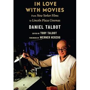 Columbia University Press In Love With Movies : From Yorker Films To Lincoln Plaza Cinemas Columbia University Press In Love With Movies : From Yorker Films To Lincoln Plaza Cinemas