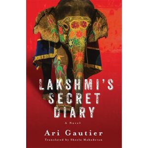 Columbia University Press Lakshmi’s Secret Diary : A Novel Columbia University Press Lakshmi’s Secret Diary : A Novel