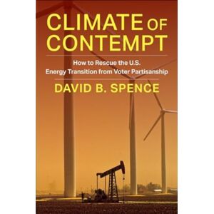 Columbia University Press Climate Of Contempt : How To Rescue The U.S. Energy Transition From Voter Partisanship Columbia University Press Climate Of Contempt : How To Rescue The U.S. Energy Transition From Voter Partisanship
