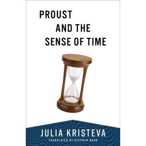 Columbia University Press Proust And The Sense Of Time Columbia University Press Proust And The Sense Of Time
