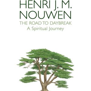 Darton, Longman & Todd Ltd The Road To Daybreak : A Spiritual Journey Darton, Longman & Todd Ltd The Road To Daybreak : A Spiritual Journey