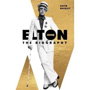 Headline Publishing Group Elton John : The Biography Headline Publishing Group Elton John : The Biography