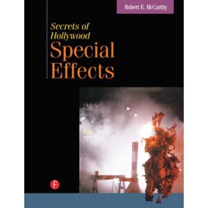 Taylor & Francis Ltd Secrets Of Hollywood Special Effects Taylor & Francis Ltd Secrets Of Hollywood Special Effects