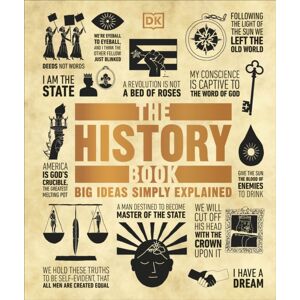Dorling Kindersley Ltd The History Book : Big Ideas Simply Explained Dorling Kindersley Ltd The History Book : Big Ideas Simply Explained