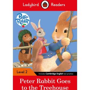 Penguin Random House Children's UK Ladybird Readers Level 2 - Peter Rabbit - Goes To The Treehouse (Elt Graded Reader) Penguin Random House Children's UK Ladybird Readers Level 2 - Peter Rabbit - Goes To The Treehouse (Elt Graded Reader)