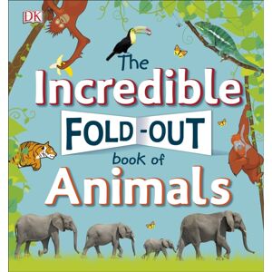 Dorling Kindersley Ltd The Incredible Fold-Out Book Of Animals Dorling Kindersley Ltd The Incredible Fold-Out Book Of Animals