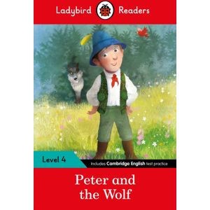 Penguin Random House Children's UK Ladybird Readers Level 4 - Peter And The Wolf (Elt Graded Reader) Penguin Random House Children's UK Ladybird Readers Level 4 - Peter And The Wolf (Elt Graded Reader)