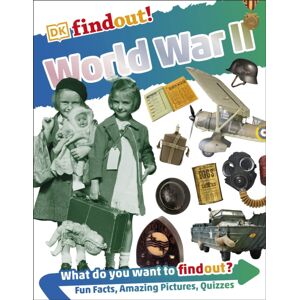 Dorling Kindersley Ltd Dkfindout! World War Ii Dorling Kindersley Ltd Dkfindout! World War Ii