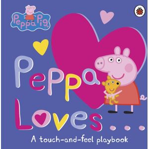 Penguin Random House Children's UK Peppa Pig: Peppa Loves : A Touch-And-Feel Playbook Penguin Random House Children's UK Peppa Pig: Peppa Loves : A Touch-And-Feel Playbook