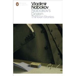 Penguin Books Ltd Nabokov'S Dozen : Thirteen Stories Penguin Books Ltd Nabokov'S Dozen : Thirteen Stories